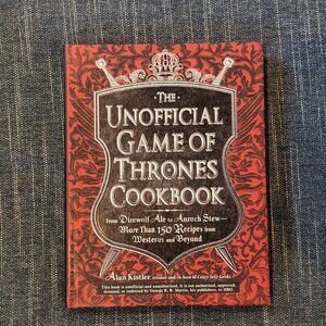 The Unofficial Game of Thrones Cookbook